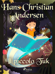 Title: Il piccolo Tuk, Author: Hans Christian Andersen