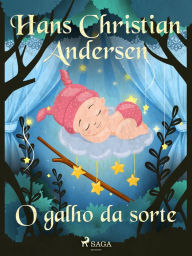 Title: O galho da sorte, Author: Hans Christian Andersen