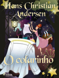 Title: O colarinho, Author: Hans Christian Andersen