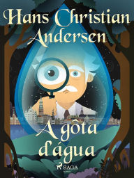 Title: A gôta d'água, Author: Hans Christian Andersen