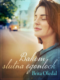 Title: Bakom slutna ögonlock, Author: Brita Oledal