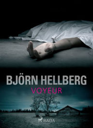 Title: Voyeur, Author: Björn Hellberg