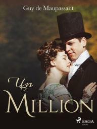 Title: Un Million, Author: Guy de Maupassant