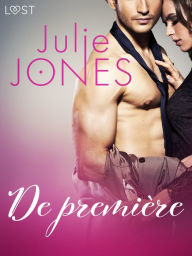 Title: De première - erotisch verhaal, Author: Julie Jones