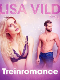 Title: Treinromance - erotisch verhaal, Author: Lisa Vild
