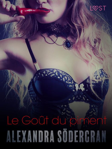 Le Goût du piment - Une nouvelle érotique