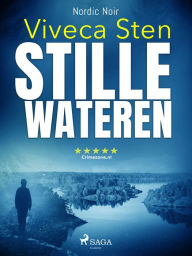 Title: Stille wateren, Author: Viveca Sten