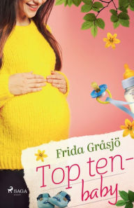 Title: Top ten - baby, Author: Frida Gråsjö
