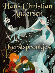 Title: Kerstsprookjes, Author: Hans Christian Andersen