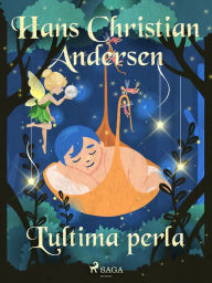 Title: L'ultima perla, Author: Hans Christian Andersen