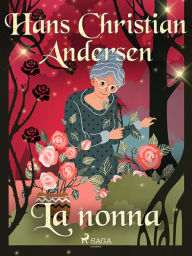 Title: La nonna, Author: Hans Christian Andersen