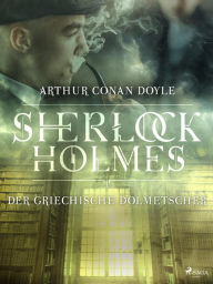Title: Der griechische Dolmetscher, Author: Arthur Conan Doyle