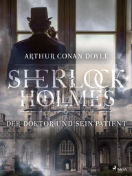 Title: Der Doktor und sein Patient, Author: Arthur Conan Doyle