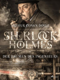 Title: Der Daumen des Ingenieurs, Author: Arthur Conan Doyle