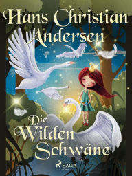 Title: Die wilden Schwäne, Author: Hans Christian Andersen