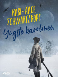 Title: Yngste karolinen, Author: Karl-Aage Schwartzkopf