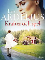 Title: Krafter och spel, Author: Lars Ardelius