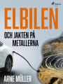 Elbilen och jakten på metallerna