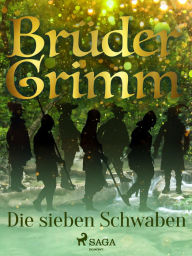 Title: Die sieben Schwaben, Author: Brüder Grimm