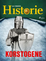 Title: Korstogene, Author: All Verdens Historie