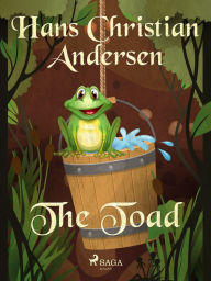 Title: The Toad, Author: Hans Christian Andersen