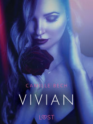 Title: Vivian - Um conto erótico, Author: Camille Bech