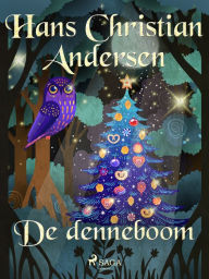 Title: De denneboom, Author: Hans Christian Andersen