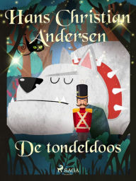 Title: De tondeldoos, Author: Hans Christian Andersen