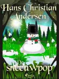 Title: De sneeuwpop, Author: Hans Christian Andersen
