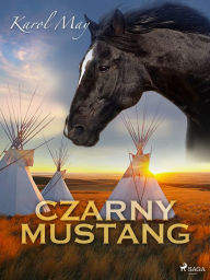 Title: Czarny Mustang, Author: Karol May