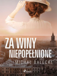 Title: Za winy niepopelnione, Author: Michal Balucki