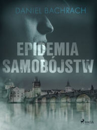 Title: Epidemia Samobójstw, Author: Daniel Bachrach