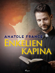 Title: Enkelien kapina, Author: Anatole France