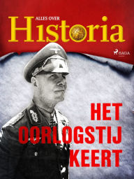 Title: Het oorlogstij keert, Author: Alles Over Historia