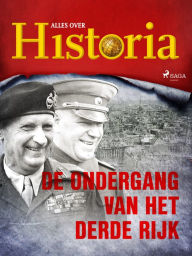 Title: De ondergang van het Derde Rijk, Author: Alles Over Historia