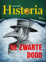 Title: De zwarte dood, Author: Alles Over Historia