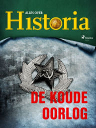 Title: De koude oorlog, Author: Alles Over Historia