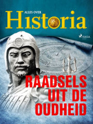 Title: Raadsels uit de oudheid, Author: Alles Over Historia