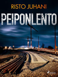 Title: Peiponlento, Author: Risto Juhani