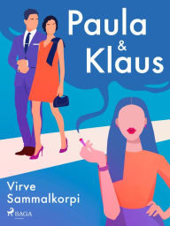 Title: Paula ja Klaus, Author: Virve Sammalkorpi