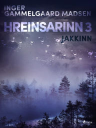 Title: Hreinsarinn 3: Jakkinn, Author: Inger Gammelgaard Madsen