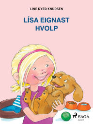 Title: Lísa eignast hvolp, Author: Line Kyed Knudsen