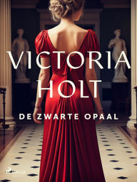 Title: De zwarte opaal, Author: Victoria Holt