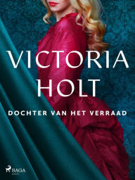 Title: Dochter van het verraad, Author: Victoria Holt
