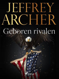 Title: Geboren rivalen, Author: Jeffrey Archer