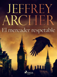 Title: El mercader respetable, Author: Jeffrey Archer