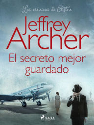 Title: El secreto mejor guardado, Author: Jeffrey Archer