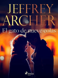 Title: El gato de nueve colas, Author: Jeffrey Archer