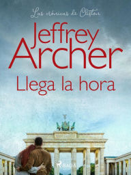 Title: Llega la hora, Author: Jeffrey Archer