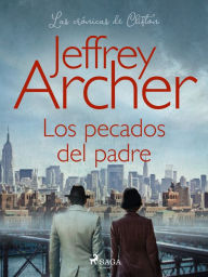 Title: Los pecados del padre, Author: Jeffrey Archer